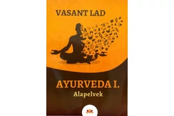 Ayurveda I. Alapelvek című könyv Ayurveda I. Alapelvek című könyv