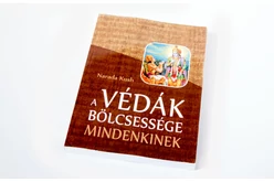 A Védák bölcsessége mindenkinek című könyv A Védák bölcsessége mindenkinek című könyv